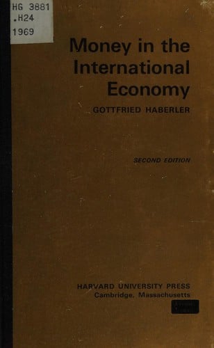 Haberler: Money in the International Economy