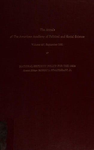 National security policy for the 1980s (The Annals of the American Academy of Political and Social Science)