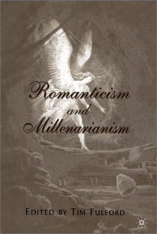 Romanticism and millenarianism