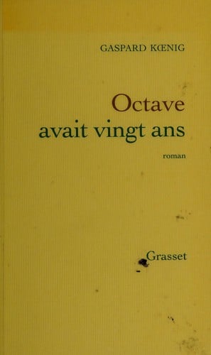 Octave avait vingt ans