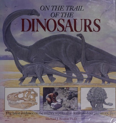 On the trail of the dinosaurs
