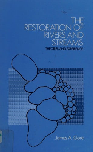 The restoration of rivers and streams