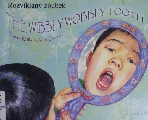The wibbly wobbly tooth