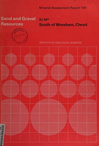 The sand and gravel resources of the country south of Wrexham, clwyd