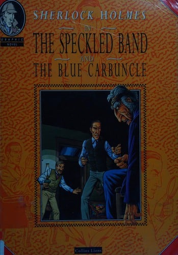 Sherlock Holmes in The speckled band and The blue carbuncle