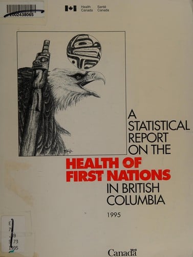 A Statistical report on the health of First Nations in British Columbia
