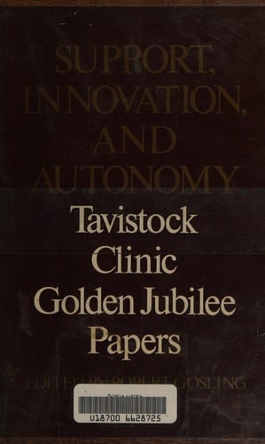 Support, innovation, and autonomy: Tavistock Clinic Golden Jubilee papers