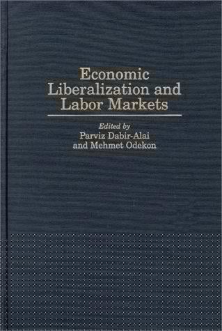 Economic liberalization and labor markets