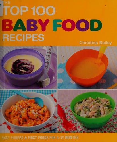 The top 100 baby food recipes