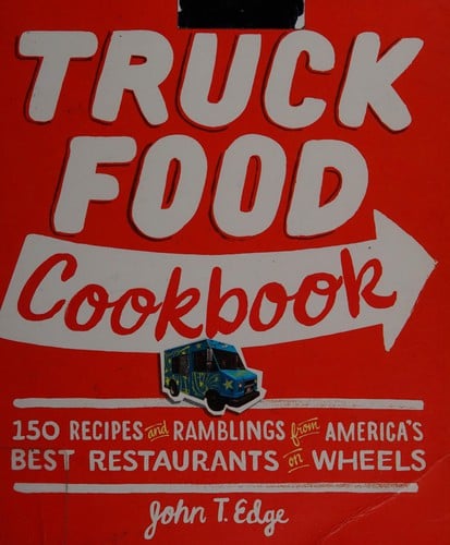 The truck food cookbook