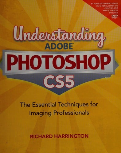 Understanding Adobe Photoshop CS5