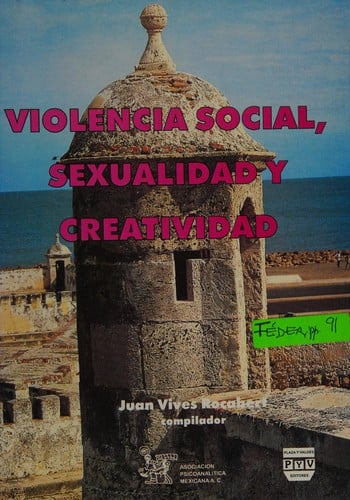 Violencia social, sexualidad y creatividad