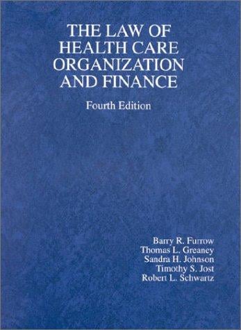The Law of health care organization and finance