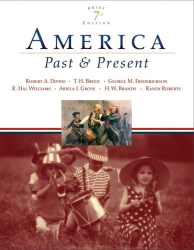 America Past and Present, Brief Edition, Combined Volume