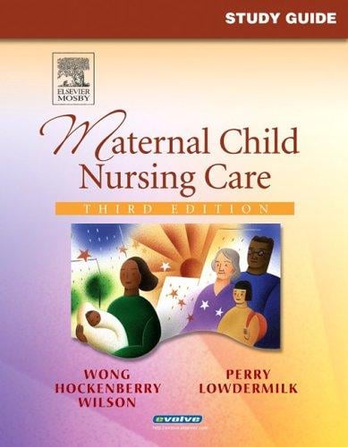 Study Guide for Maternal Child Nursing Care