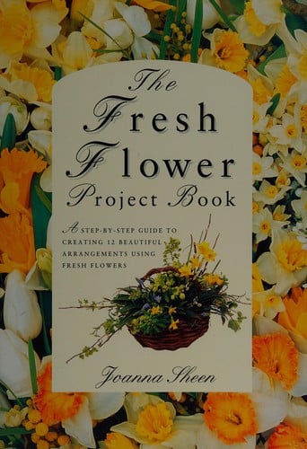 Fresh Flower Project Book