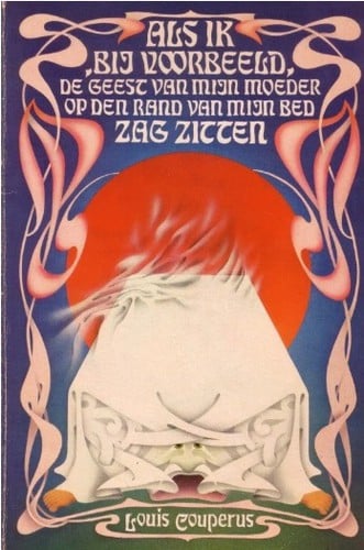 Als ik, bij voorbeeld, de geest van mijn moeder op den rand van mijn bed zag zitten