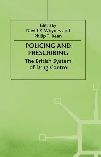 Policing and prescribing