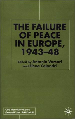 The failure of peace in Europe, 1943-48