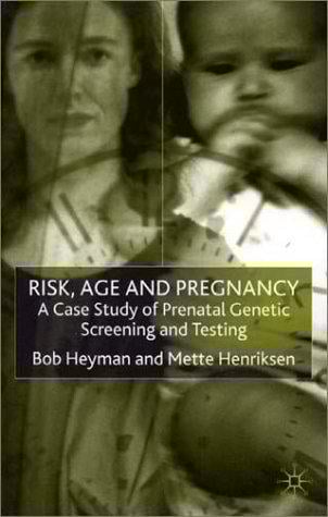 Risk, age and pregnancy