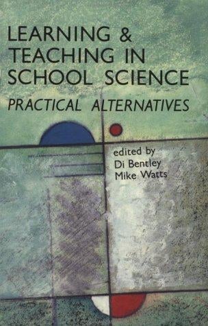 Learning and teaching in school science