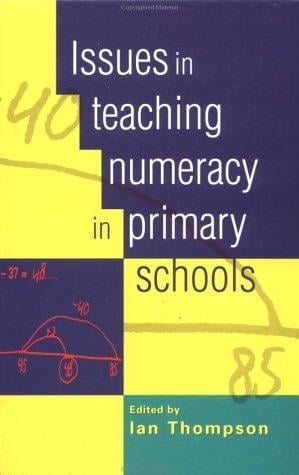 Issues in teaching numeracy in primary schools