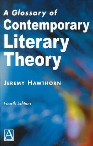 A glossary of contemporary literary theory