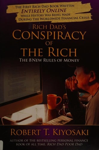 Rich dad's conspiracy of the rich