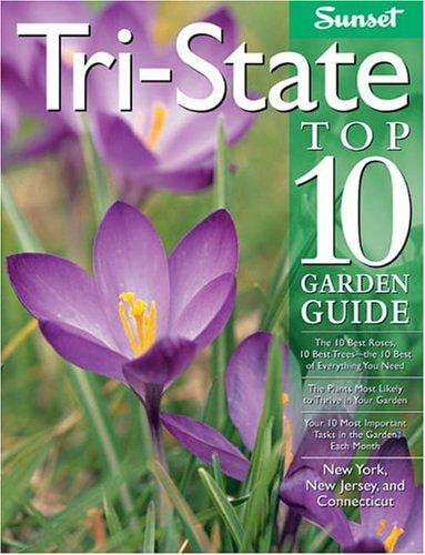 Tri-state top 10 garden guide