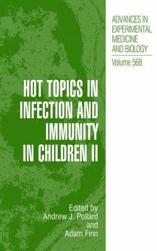 Hot topics in infection and immunity in children