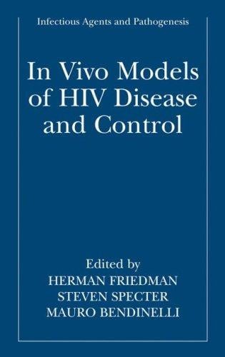In vivo models of HIV disease and control