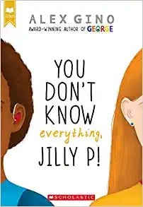You don't know everything, Jilly P!