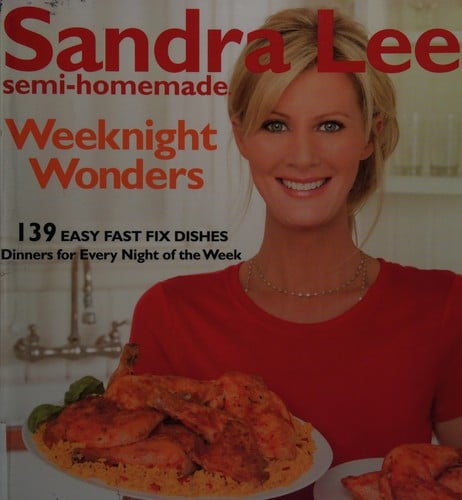 Sandra Lee semi-homemade weeknight wonders