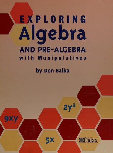 Exploring algebra and pre-algebra with manipulatives