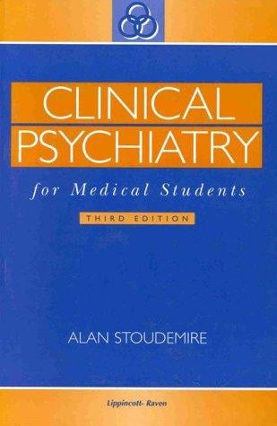 Clinical psychiatry for medical students