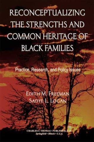 Reconceptualizing the strengths and common heritage of Black families