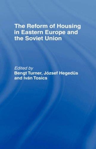 The Reform of housing in Eastern Europe and the Soviet Union