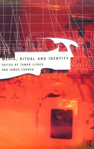 Media, ritual, and identity