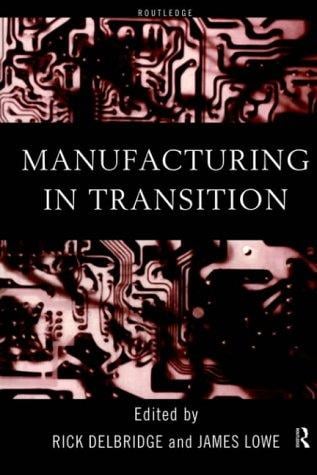 Manufacturing in transition