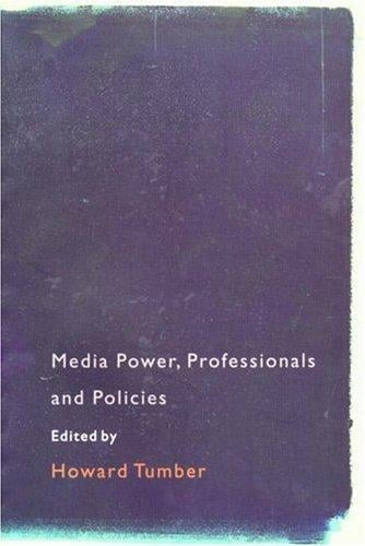 Media power, professionals, and policies