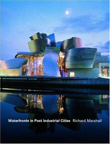 Waterfronts in post industrial cities