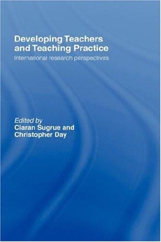Developing teachers and teaching practice