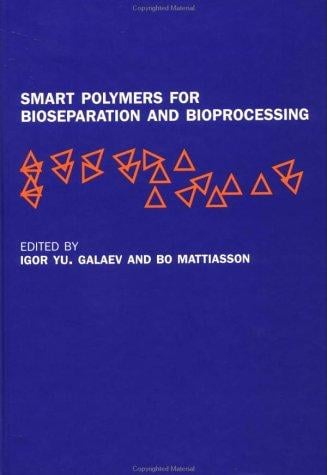 Smart polymers for bioseparation and bioprocessing