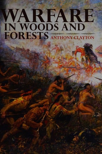 Warfare in woods and forests