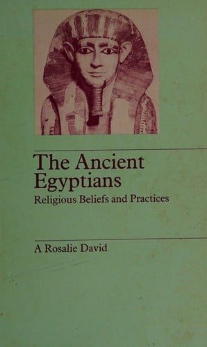 Ancient Egyptians, Religious Beliefs and Practices