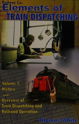 Elements of Train Dispatching