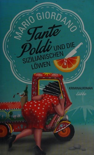 Tante Poldi und die sizilianischen Löwen