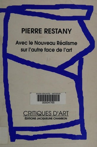 Avec le Nouveau Réalisme, sur l'autre face de l'art