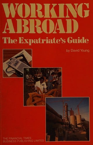 Working abroad - the expatriate's guide