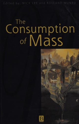 The consumption of mass